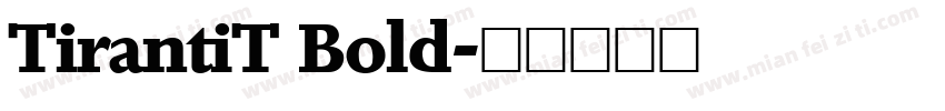 TirantiT Bold字体转换